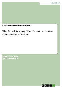 Cover The Act of Reading "The Picture of Dorian Gray" by Oscar Wilde