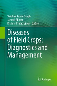 Cover Diseases of Field Crops: Diagnostics and Management