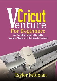 Cover Cricut Venture for Beginners