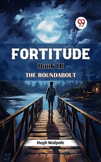 Cover Fortitude Book III The Roundabout