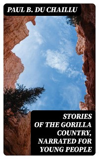 Cover Stories of the Gorilla Country, Narrated for Young People