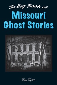 Cover Big Book of Missouri Ghost Stories