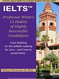 Cover Professor Winn’s 15 Habits of Highly Successful IELTS™ Candidates