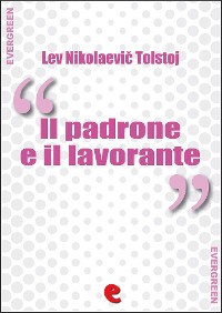 Cover Il Padrone e il Lavorante (Хозяин и Работник)
