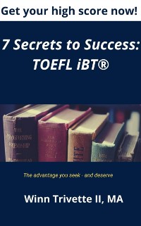 Cover 7 Secrets to Success: TOEFL iBT(R)