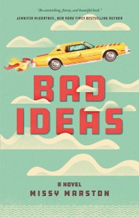Cover Bad Ideas : A Novel