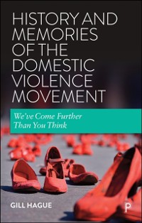 Cover History and Memories of the Domestic Violence Movement