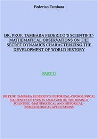 Cover Scientific-mathematical observations on the secret dynamics characterizing the development of world history (part II)