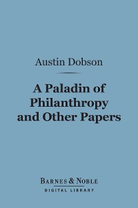 Cover A Paladin of Philanthropy and Other Papers (Barnes & Noble Digital Library)