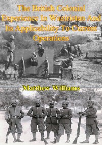 Cover British Colonial Experience In Waziristan And Its Applicability To Current Operations