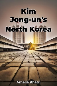 Cover Kim Jong-un's North Korea