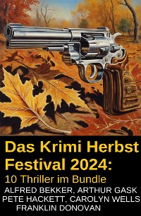 Cover Das Krimi Herbst Festival 2024: 10 Thriller im Bundle