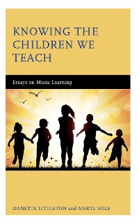 Cover Knowing the Children We Teach