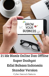 Cover 21 Ide Bisnis Online Dan Offline Super Dashyat Edisi Bahasa Indonesia Standar Version