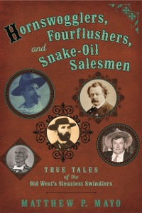 Cover Hornswogglers, Fourflushers & Snake-Oil Salesmen