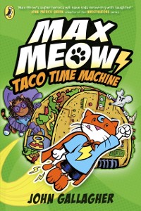 Cover Max Meow Book 4: Taco Time Machine