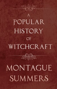Cover A Popular History of Witchcraft