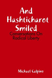 Cover And Hashticharot Smiled: Conversations On Radical Liberty