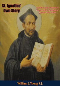 Cover St. Ignatius' Own Story