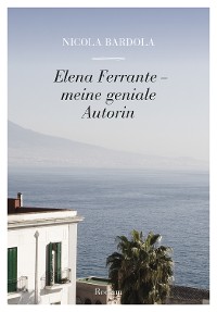 Cover Elena Ferrante. Meine geniale Autorin