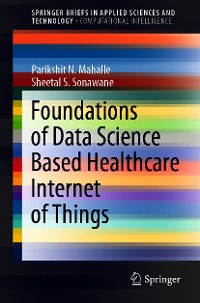 Cover Foundations of Data Science Based Healthcare Internet of Things