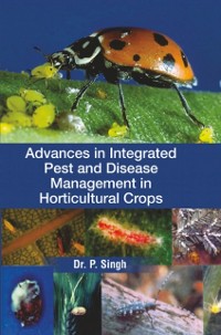 Cover Advances In Integrated Pest And Disease Management In Horticultural Crops