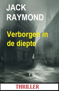 Cover Verborgen in de diepte: Thriller