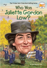 Cover Who Was Juliette Gordon Low?