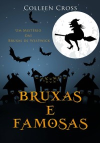 Cover Bruxas e Famosas : Um Mistério das Bruxas de Westwick
