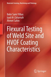 Cover Flexural Testing of Weld Site and HVOF Coating Characteristics