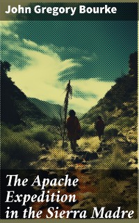 Cover The Apache Expedition in the Sierra Madre