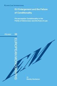 Cover EU Enlargement and the Failure of Conditionality
