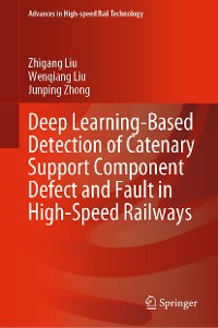 Cover Deep Learning-Based Detection of Catenary Support Component Defect and Fault in High-Speed Railways