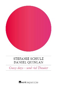 Cover Crazy days – und viel Theater