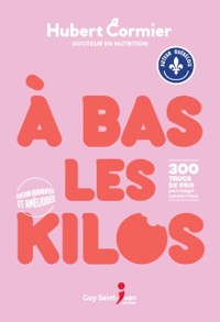 Cover À bas les kilos, édition augmentée et améliorée