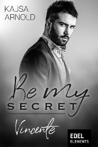 Cover Be my Secret – Vincente