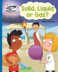 Cover Reading Planet - Solid, Liquid or Gas? -  Blue: Galaxy