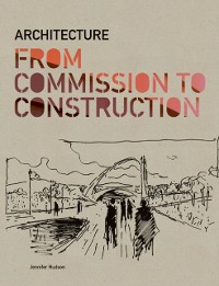 Cover Architecture from Commission to Construction