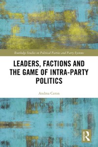 Cover Leaders, Factions and the Game of Intra-Party Politics