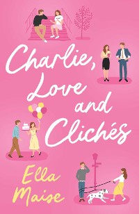 Cover Charlie, Love and Cliches