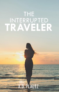 Cover The Interrupted Traveler