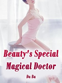 Cover Beauty's Special Magical Doctor
