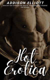 Cover Hot Erotica - Explicit Hot Stories for Adults