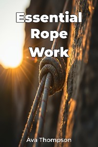 Cover Essential Rope Work