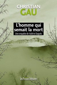 Cover L''homme qui semait la mort