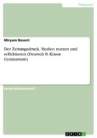Cover Der Zeitungsdruck. Medien nutzen und reflektieren (Deutsch 8. Klasse Gymnasium)