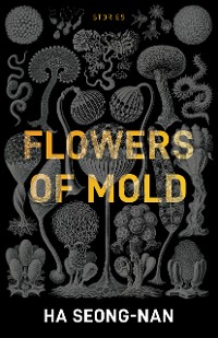 Cover Flowers of Mold & Other Stories