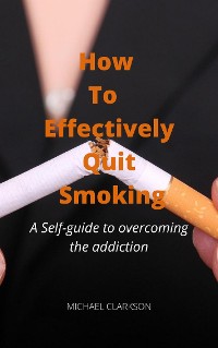 Cover How To Effectively Quit Smoking