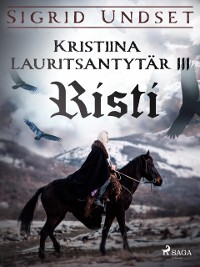 Cover Kristiina Lauritsantytär 3: Risti