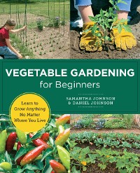 Cover Vegetable Gardening for Beginners